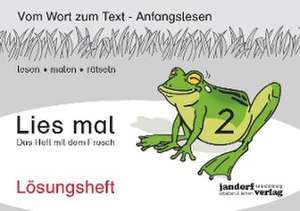 Lies mal 2 - Das Heft mit dem Frosch. Lösungsheft de Peter Wachendorf