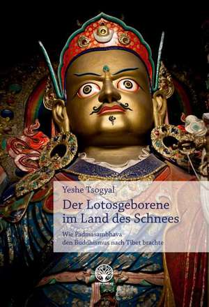 Der Lotusgeborene ím Land des Schnees de Yeshe Tsogyal