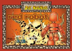 Die Kolkas 5: Red Robot de Holger Hofmann