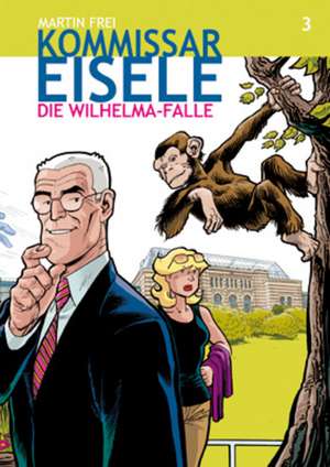 Kommissar Eisele 3 de Martin Frei