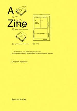 A Zine/ Aspekte architekturrelevanter Drucksachen: de Christian Hoffelner