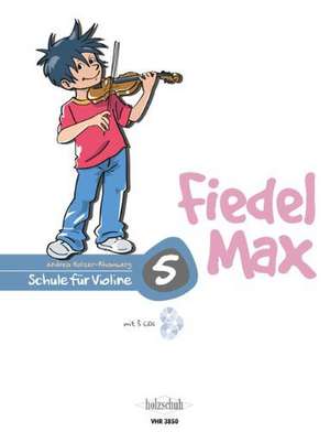 Fiedel-Max für Violine - Schule, Band 5 de Andrea Holzer-Rhomberg