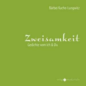 Zweisamkeit de Bärbel Kache-Lungwitz