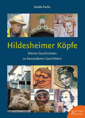 Hildesheimer Köpfe de Guido Fuchs