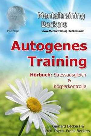 Autogenes Training de Frank Beckers