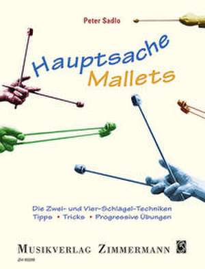 Hauptsache Mallets de Peter Sadlo