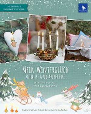 Mein Winterglück Zuhause und anderswo de Sophia Drescher