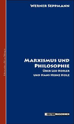 Marxismus und Philosophie de Werner Seppmann