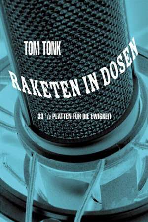 Raketen in Dosen de Tom Tonk