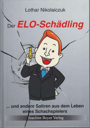 Der ELO-Schädling de Lothar Nikolaiczuk