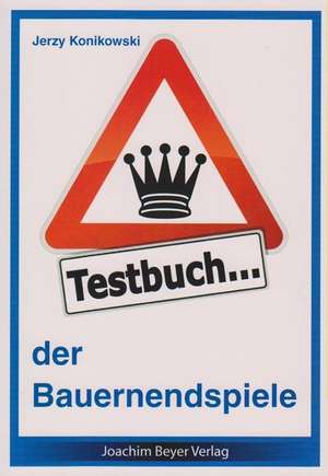 Testbuch der Bauernendspiele de Jerzy Konikowski