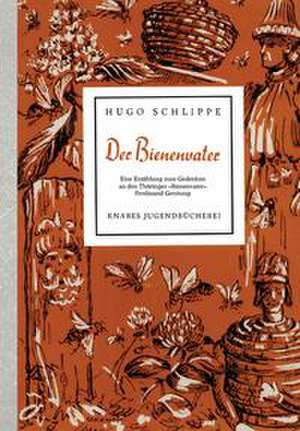 Der Bienenvater de Hugo Schlippe