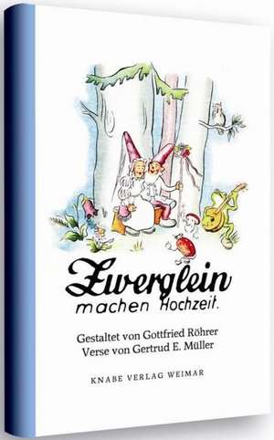 Zwerglein machen Hochzeit de Gertrud Müller