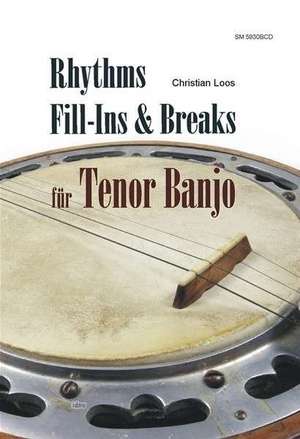 Rhythms, fill-Ins & Breaks für Tenor Banjo de Christian Loos