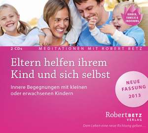 Eltern helfen ihrem Kind de Robert Theodor Betz