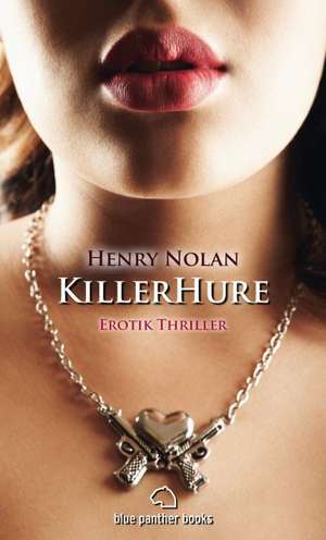 KillerHure Erotik-Thriller de Henry Nolan