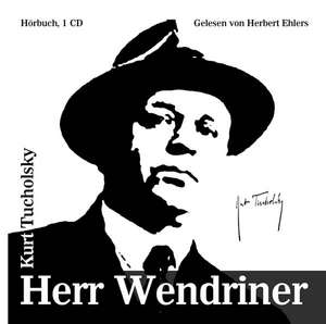 Herr Wendriner de Kurt Tucholsky