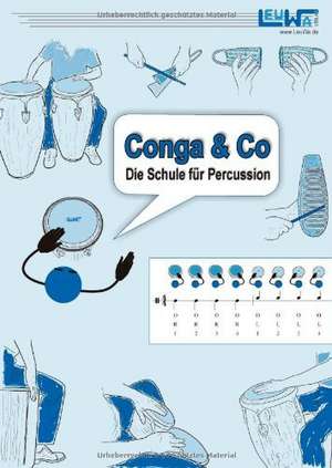 Conga & Co - Die Schule für Percussion de Martin Leuchtner