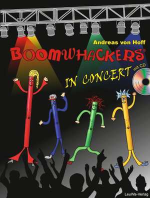 Boomwhackers In Concert mit CD de Andreas von Hoff