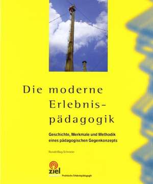 Die moderne Erlebnispädagogik de Rainald Baig-Schneider