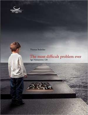 The most difficult problem ever de Thomas Redecker