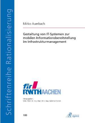 Gestaltung von IT-Systemen zur mobilen Informationsbereitstellung im Infrastrukturmanagement de Mirko Auerbach