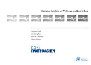 Operative Exzellenz im Werkzeug- und Formenbau de Günther Schuh