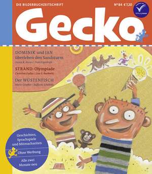 Gecko Kinderzeitschrift Band 84 de Georg K. Berres