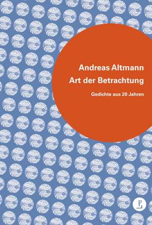 Art der Betrachtung de Andreas Altmann