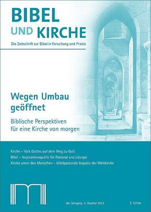 Bibel und Kirche / Wegen Umbau geöffnet