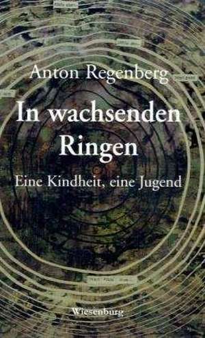 In wachsenden Ringen de Anton Regenberg