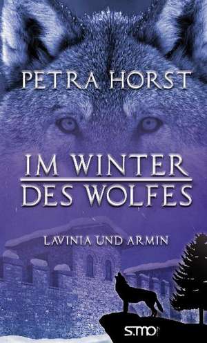 Im Winter des Wolfes de Petra Horst