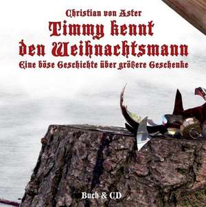 Timmy kennt den Weihnachtsmann de Christian von Aster