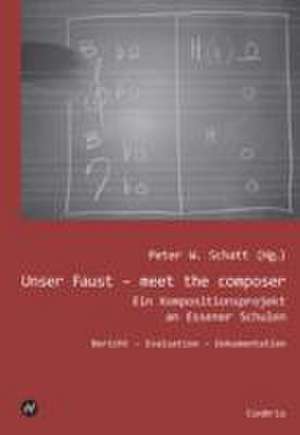 Unser Faust  meet the composer de Peter W. Schatt