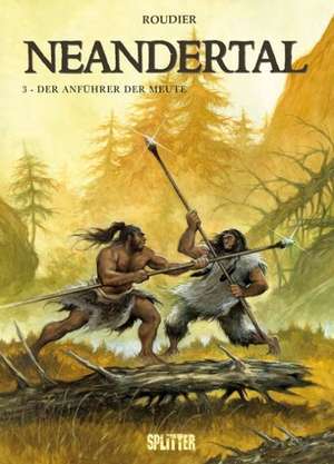 Neandertal de Emmanuel Roudier