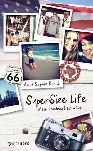 SuperSize Life de Anna Sophia Burch