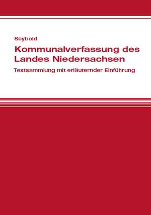 Kommunalverfassung des Landes Niedersachsen de Jan Seybold