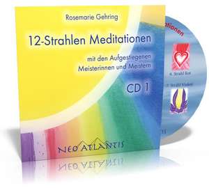 12-Strahlen Meditationen CD 1 de Rosemarie Gehring