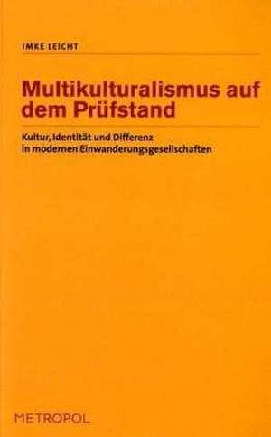 Multikulturalismus auf dem Prüfstand de Imke Leicht