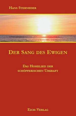 Der Sang des Ewigen de Hans Sterneder