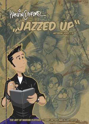 JAZZED UP de Marvin Clifford