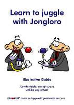 Learn to juggle with Jongloro de Gabriele Ehlers