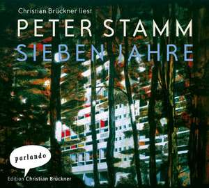 Sieben Jahre de Peter Stamm