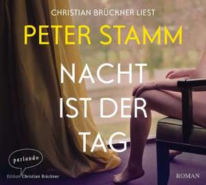 Nacht ist der Tag de Peter Stamm