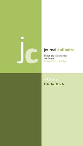 Journal Culinaire No. 18: Frische Milch de Martin Wurzer-Berger