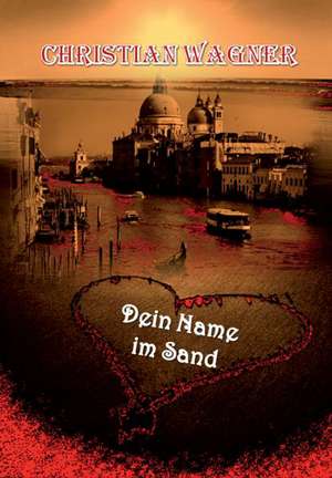 Dein Name im Sand de Christian Wagner