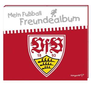 Mein Fußball Freundealbum - VfB Stuttgart 2014/2015 de Katharina Brenner