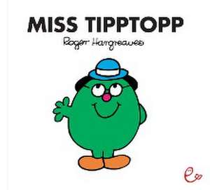 Miss Tipptopp de Roger Hargreaves