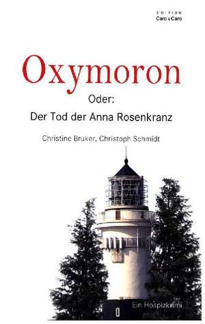 Oxymoron de Christine Bruker