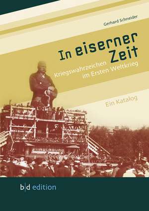 In eiserner Zeit de Gerhard Schneider